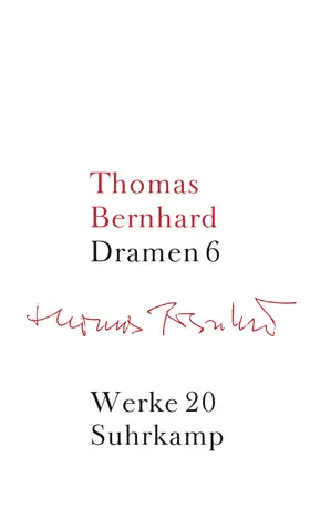 Huber / Bernhard / Schmidt-Dengler |  Werke 20. Dramen 6 | Buch |  Sack Fachmedien