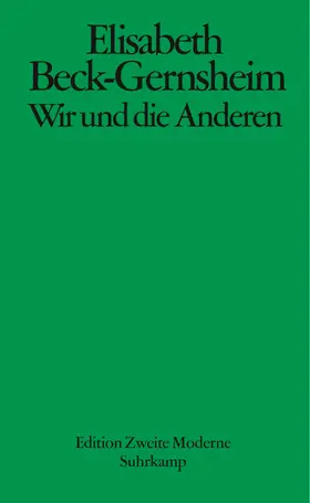 Beck-Gernsheim / Beck |  Wir und die Anderen | Buch |  Sack Fachmedien