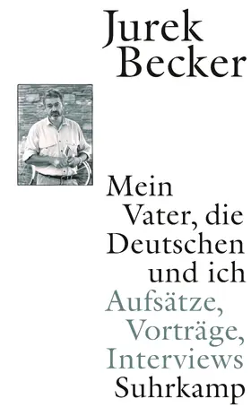 Becker |  Mein Vater, die Deutschen und ich | Buch |  Sack Fachmedien