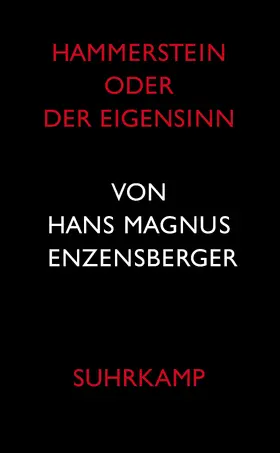 Enzensberger |  Hammerstein oder Der Eigensinn | Buch |  Sack Fachmedien