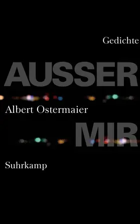 Ostermaier | Außer mir | Buch | 978-3-518-42381-3 | www2.sack.de