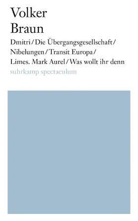 Braun |  Dmitri/Die Übergangsgesellschaft/Nibelungen/Transit Europa/Limes. Mark Aurel/Was wollt ihr denn | Buch |  Sack Fachmedien