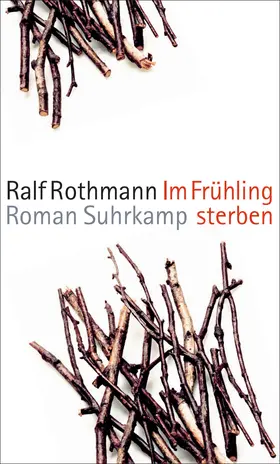 Rothmann |  Im Frühling sterben | Buch |  Sack Fachmedien
