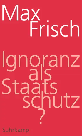 Frisch / Gugerli / Mangold |  Ignoranz als Staatsschutz? | Buch |  Sack Fachmedien