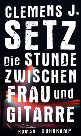 Setz |  Die Stunde zwischen Frau und Gitarre | Buch |  Sack Fachmedien