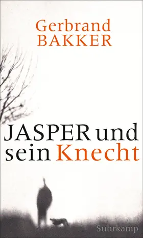 Bakker |  Jasper und sein Knecht | Buch |  Sack Fachmedien