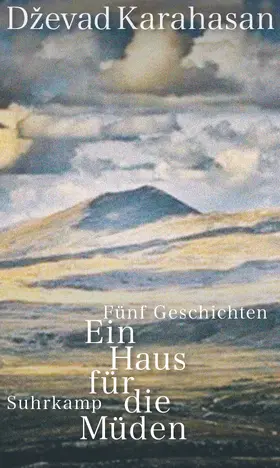 Karahasan |  Ein Haus für die Müden | Buch |  Sack Fachmedien