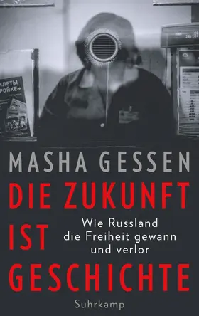 Gessen |  Die Zukunft ist Geschichte | Buch |  Sack Fachmedien