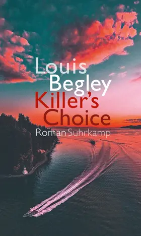Begley | Killer's Choice | Buch | 978-3-518-42879-5 | www2.sack.de