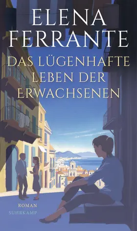 Ferrante |  Das lügenhafte Leben der Erwachsenen | Buch |  Sack Fachmedien