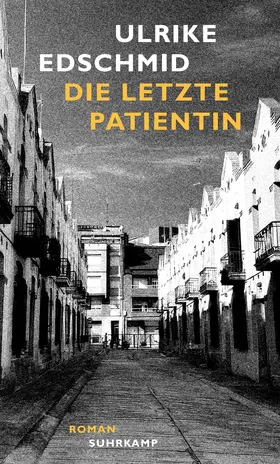 Edschmid |  Die letzte Patientin | Buch |  Sack Fachmedien