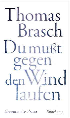 Brasch / Hanf |  'Du mußt gegen den Wind laufen' | Buch |  Sack Fachmedien