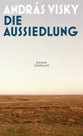 Visky |  Die Aussiedlung | Buch |  Sack Fachmedien