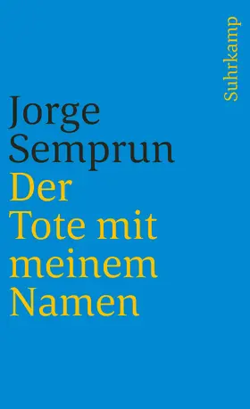 Semprún |  Der Tote mit meinem Namen | Buch |  Sack Fachmedien