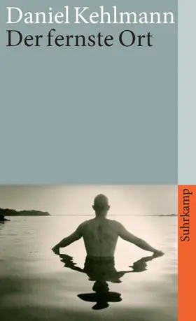 Kehlmann |  Der fernste Ort | Buch |  Sack Fachmedien