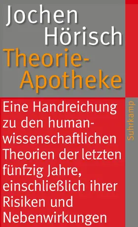 Hörisch |  Theorie-Apotheke | Buch |  Sack Fachmedien