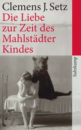 Setz |  Die Liebe zur Zeit des Mahlstädter Kindes | Buch |  Sack Fachmedien