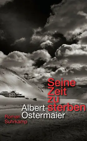 Ostermaier | Seine Zeit zu sterben | Buch | 978-3-518-46557-8 | www2.sack.de