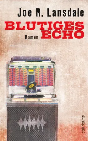 Lansdale |  Blutiges Echo | Buch |  Sack Fachmedien