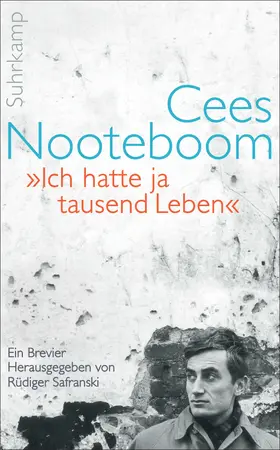 Nooteboom / Safranski |  »Ich hatte ja tausend Leben« | Buch |  Sack Fachmedien