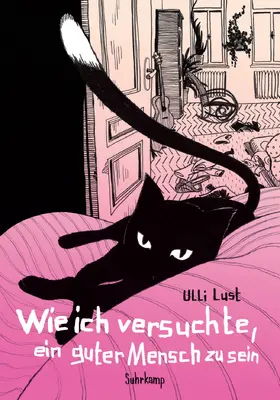Lust |  Wie ich versuchte, ein guter Mensch zu sein | Buch |  Sack Fachmedien