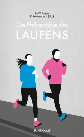 Austin / Reichenbach |  Die Philosophie des Laufens | Buch |  Sack Fachmedien