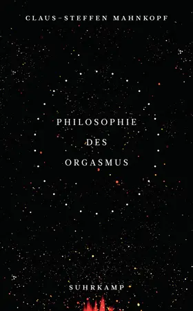 Mahnkopf |  Philosophie des Orgasmus | Buch |  Sack Fachmedien