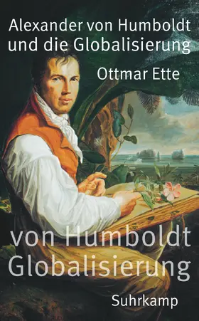 Ette |  Alexander von Humboldt und die Globalisierung | Buch |  Sack Fachmedien