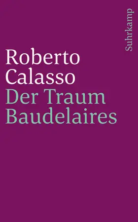 Calasso |  Der Traum Baudelaires | Buch |  Sack Fachmedien