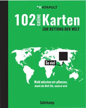 KATAPULT |  102 grüne Karten zur Rettung der Welt | Buch |  Sack Fachmedien