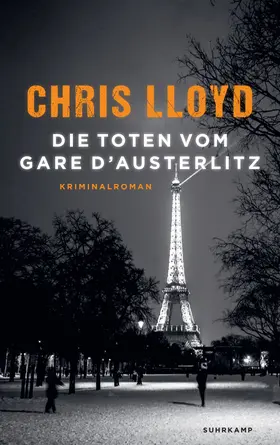 Lloyd / Wörtche |  Die Toten vom Gare d'Austerlitz | Buch |  Sack Fachmedien