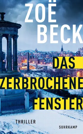 Beck | Das zerbrochene Fenster | Buch | 978-3-518-47196-8 | sack.de