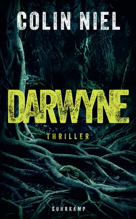 Niel / Wörtche | Darwyne | Buch | 978-3-518-47424-2 | sack.de