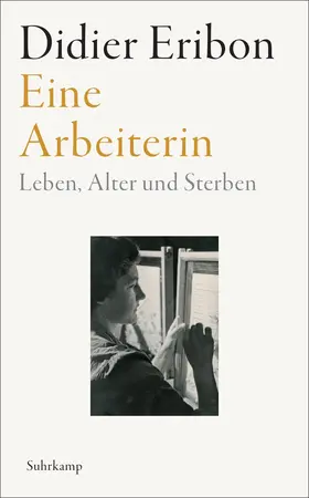 Eribon |  Eine Arbeiterin | Buch |  Sack Fachmedien