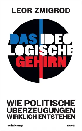 Zmigrod |  Das ideologische Gehirn | Buch |  Sack Fachmedien