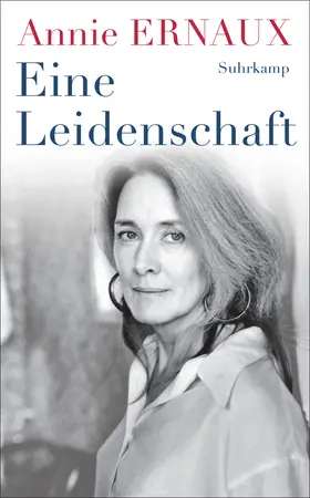 Ernaux | Eine Leidenschaft | Buch | 978-3-518-47489-1 | www2.sack.de