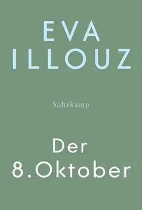 Illouz |  Der 8. Oktober | Buch |  Sack Fachmedien