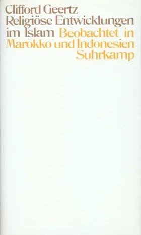 Geertz |  Religiöse Entwicklungen im Islam | Buch |  Sack Fachmedien