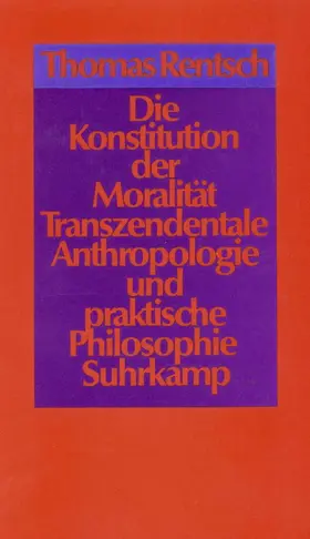 Rentsch |  Die Konstitution der Moralität | Buch |  Sack Fachmedien