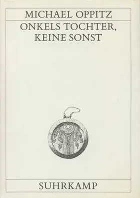 Oppitz |  Onkels Tochter, keine sonst | Buch |  Sack Fachmedien