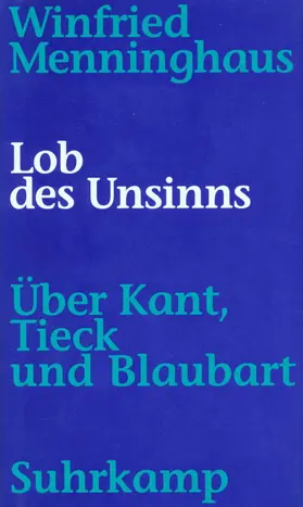 Menninghaus |  Lob des Unsinns | Buch |  Sack Fachmedien