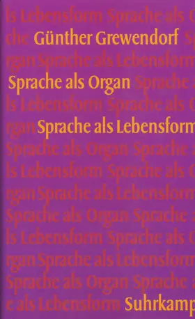 Grewendorf |  Sprache als Organ. Sprache als Lebensform | Buch |  Sack Fachmedien