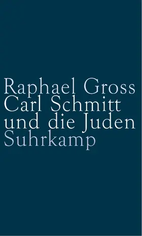 Gross |  Carl Schmitt und die Juden | Buch |  Sack Fachmedien