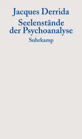 Derrida |  Seelenstände der Psychoanalyse | Buch |  Sack Fachmedien