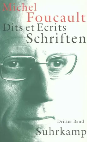 Foucault / Defert / Ewald |  Schriften in vier Bänden. Dits et Ecrits | Buch |  Sack Fachmedien