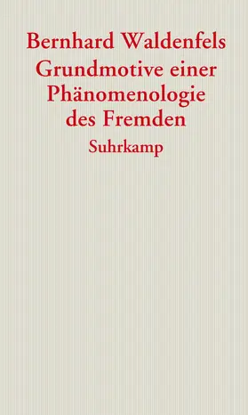 Waldenfels |  Grundmotive einer Phänomenologie des Fremden | Buch |  Sack Fachmedien