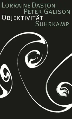 Daston / Galison |  Objektivität | Buch |  Sack Fachmedien