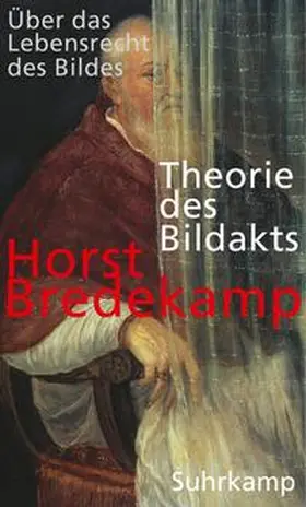 Bredekamp |  Theorie des Bildakts | Buch |  Sack Fachmedien