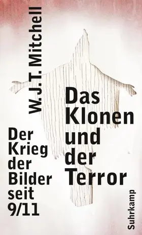 Mitchell |  Das Klonen und der Terror | Buch |  Sack Fachmedien