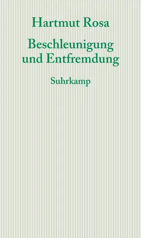 Rosa |  Beschleunigung und Entfremdung | Buch |  Sack Fachmedien
